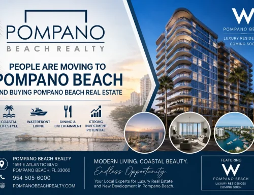 Why People Are Moving to Pompano Beach and Buying Pompano Beach Real Estate